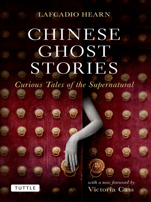 Title details for Chinese Ghost Stories by Lafcadio Hearn - Wait list